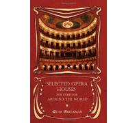 Selected Opera Houses for Everyone Around the World