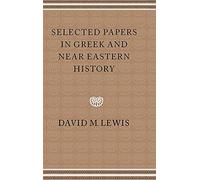 Selected Papers in Greek and Near Eastern History