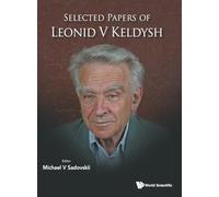 Selected Papers of Leonid V Keldysh