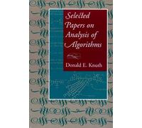 Selected Papers on Analysis of Algorithms (Center for the Study of Language and Information Publication Lecture Notes) by Donald E. Knuth (2000-05-29)