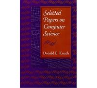 Selected Papers on Computer Science: Volume 59 (CSLI Lecture Notes)