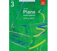 Selected Piano Exam Pieces 2011 & 2012, Grade 3 (Abrsm Exam Pieces)