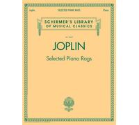 Selected Piano Rags.: Schirmer Library of Classics Volume 2062