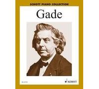 Selected Piano Works Niels Wilhelm Gade Book [Softcover] Piano Schott Music