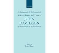 Selected Poems and Prose of John Davidson
