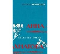 [(Selected Poems)] [ By (author) Anna Akhmatova, Introduction by Carol Ann Duffy ] [November, 2009]