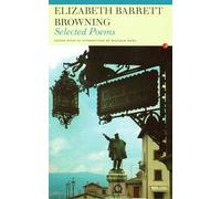 Selected Poems: Elizabeth Barrett Browning