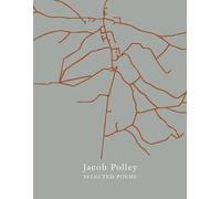 Selected Poems: From the T.S. Eliot prize-winning poet