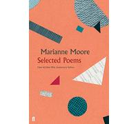 Marianne Moore – Selected Poems – Faber & Faber