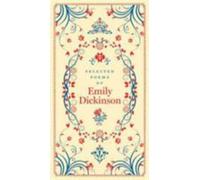Selected Poems of Emily Dickinson by Emily Dickinson