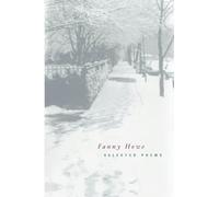 Selected Poems of Fanny Howe: 3 (New California Poetry)