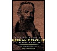 Selected Poems of Herman Melville: A Reader