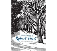 Selected Poems of Robert Frost: Illustrated Edition