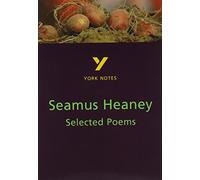 Selected Poems of Seamus Heaney: York Notes GCSE - for 2027, 2028 exams