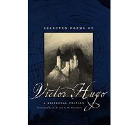 Selected Poems of Victor Hugo: A Bilingual Edition