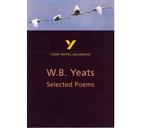 [(Selected Poems of W. B. Yeats: York Notes Advanced)] [ By (author) A. Norman Jeffares ] [March, 2000]