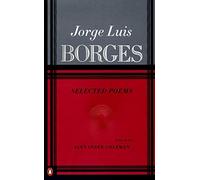 Selected Poems: Volume 2 [ SELECTED POEMS: VOLUME 2 ] by Borges, Jorge Luis (Author) Apr-01-2000 [ Paperback ]