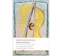Selected Poems: with parallel Spanish text (Oxford World's Classics)