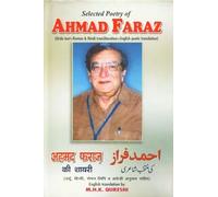 Selected Poetry of Ahmad Faraz: Urdu Text, Roman and Hindi Transliteration and English Poetic Translation