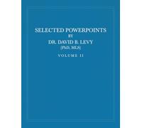 Selected PowerPoints by Dr. David B. Levy: Volume II: Philosophy, Halakha, and Library Science