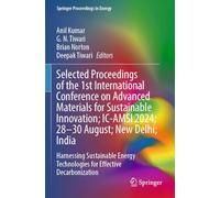 Selected Proceedings of the 1st International Conference on Advanced Materials for Sustainable Innovation; IC-AMSI 2024; 28-30 August; New Delhi; ... (Springer Proceedings in Energy)