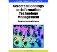 Selected Readings on Information Technology Management: Contemporary Issues (Premier Reference Source)