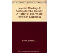 Selected Readings to Accompany the Journey Pt. 1 : A History of The African American Experience