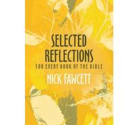 Selected Reflections For Every Book Of The Bible: How Many Books of the Bible Have You Read?
