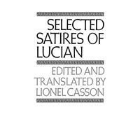 Selected Satires of Lucian (The Norton Library)