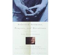 Selected Sermons, Prayers, and Devotions (Vintage Spiritual Classics)
