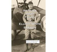 Selected Short Fiction of Elliott White Springs