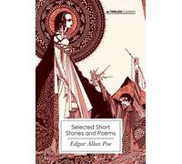 Selected Short Stories and Poems : Edgar Allan Poe