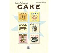 Selected Songs of Cake: Authentic Guitar TAB