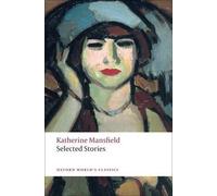 [(Selected Stories)] [ By (author) Katherine Mansfield, Edited by Angela Smith ] [September, 2014]