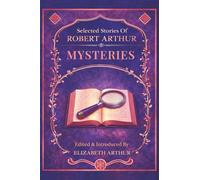 Selected Stories of Robert Arthur: Mysteries: 2