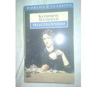 Selected Stories (Oxford World's Classics) by Mansfield, Katherine (2008)
