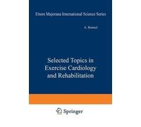 Selected Topics in Exercise Cardiology and Rehabilitation
