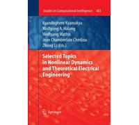 Selected Topics in Nonlinear Dynamics and Theoretical Electrical Engineering