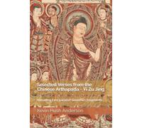 Selected Verses from the Chinese Arthapada - Yi Zu Jing: Including two parallel Gandhari fragments