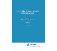 Selected Works I: Mathematics and Mechanics: 25 (Mathematics and its Applications, 25)