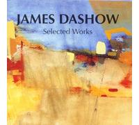 James Dashow - Selected Works