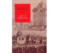 Selected Works of Edmund Burke: Letters on a Regicide Peace v. 3 (Select Works of Edmund Burke): 03