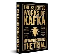 Selected Works of Kafka (Deluxe Hardbound Edition)