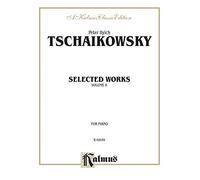 Selected Works, Volume II: 2 (Kalmus Edition)
