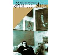 Selected Writings of Gertrude Stein