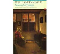 Selected Writings: William Tyndale