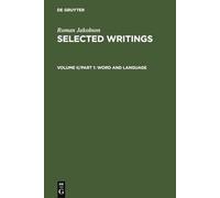 Selected Writings: Word and Language v. 2: 002 (Selected Writings, Volume II)