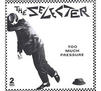 Selecter - Too Much Pressure