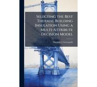Selecting the Best Thermal Building Insulation Using a Multi-Attribute Decision Model