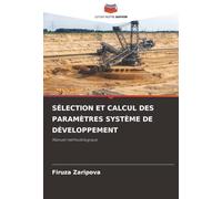 SÉLECTION ET CALCUL DES PARAMÈTRES SYSTÈME DE DÉVELOPPEMENT: Manuel méthodologique